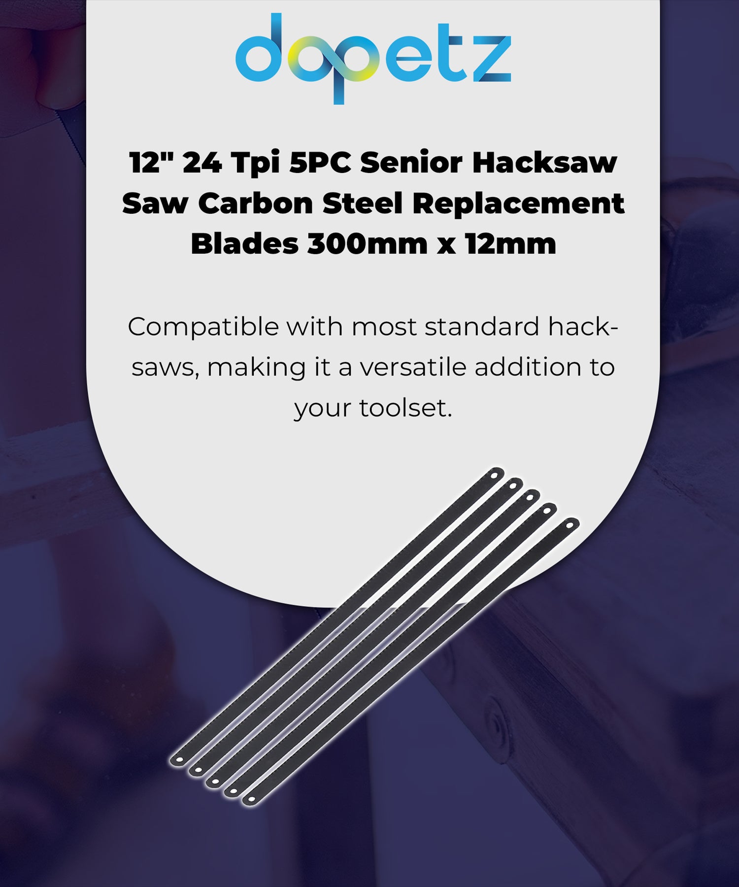 5X Hacksaw Blades Set Heavy Duty Shatter Proof 300mm 12" Bi-Metal 24 TPI By Dapetz